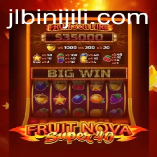 FruitNovaSuper40: A Juicy Adventure Meets Strategic Gameplay