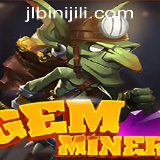 GemMiner: Unearthing Adventures and Treasures