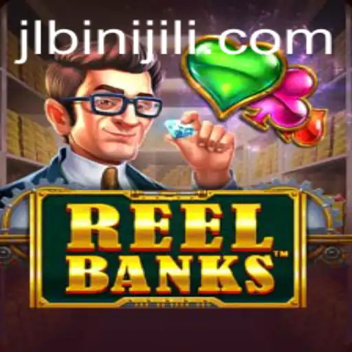 Unleashing the Thrills of ReelBanks: A New Era in Gaming with Binijili